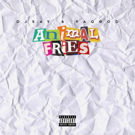 Animal Fries ft. PaqGod | Boomplay Music