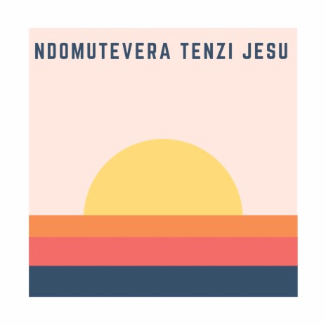Ndomutevera Tenzi Jesu ft. MITCHEL NYAMANDE | Boomplay Music