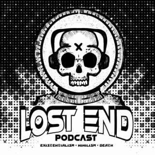 The Lost End Podcast Trailer