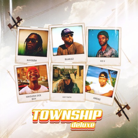 Township Deluxe (Single) ft. Blaklez, Maglera Doe Boy, KidX, Kaygizm & Airdee | Boomplay Music