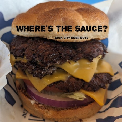 Where's The Sauce | Boomplay Music