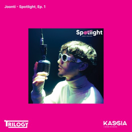 Joonti - Spotlight, Ep. 1 ft. Th3 Trilogy | Boomplay Music