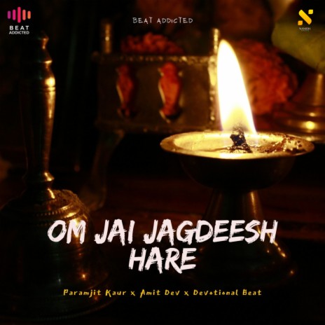 Om Jai Jagdeesh Hare ft. Amit Dev & Devotional Beat | Boomplay Music