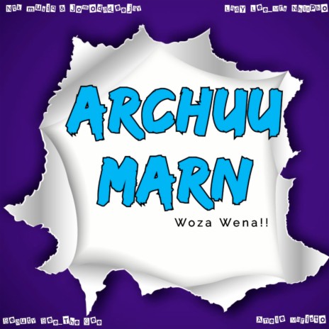 Archuu Marn (Woza Wena) ft. Jomodadeejay, Lady Lee, Mrs Nhlapo, Beauty Bee & The Gee