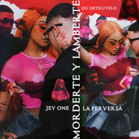 MORDERTE Y LAMBERTE ft. La Perversa & OG DETRUYELO | Boomplay Music