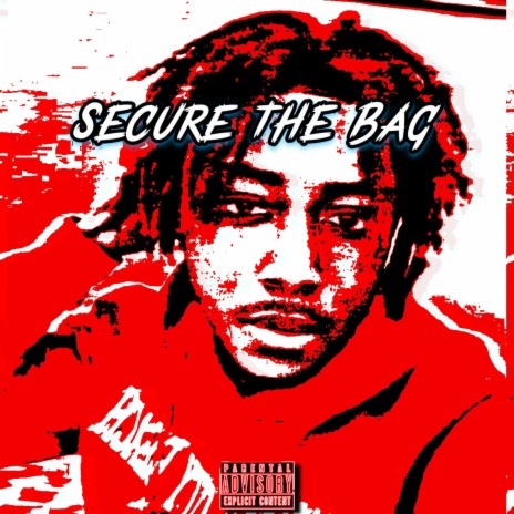 Secure The Bag | Boomplay Music