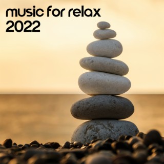 Music for Relax 2022