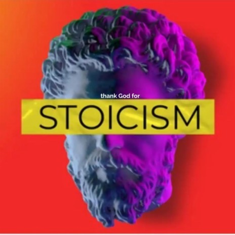 thank God for stoicism | Boomplay Music