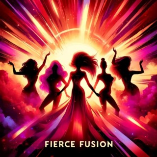 Fierce Fusion