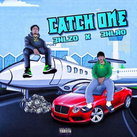 Catch one ft. 3HLZo | Boomplay Music