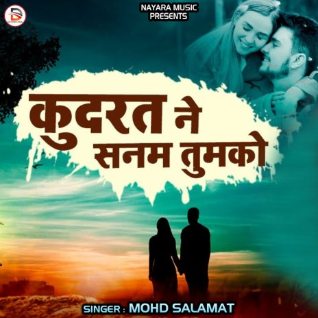 Kudrat Ne Sanam Tumko (Hindi) | Boomplay Music