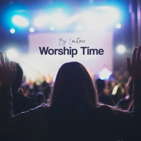 Worship Time | Boomplay Music