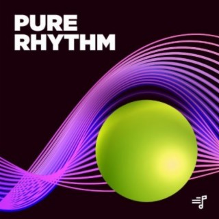 Pure Rhythm | Boomplay Music