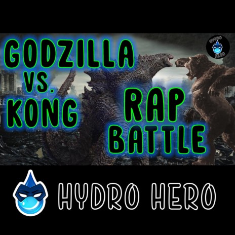 Godzilla Vs. Kong Rap Battle