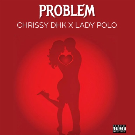 Problem ft. Lady Polo | Boomplay Music