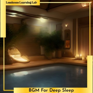 Bgm for Deep Sleep