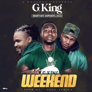 Weekend (feat. Dope Boys (Smart Kay's) & DJ Lu)