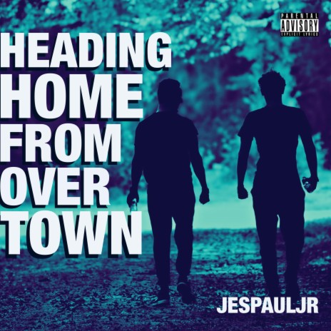 Heading Home From Over Town | Boomplay Music