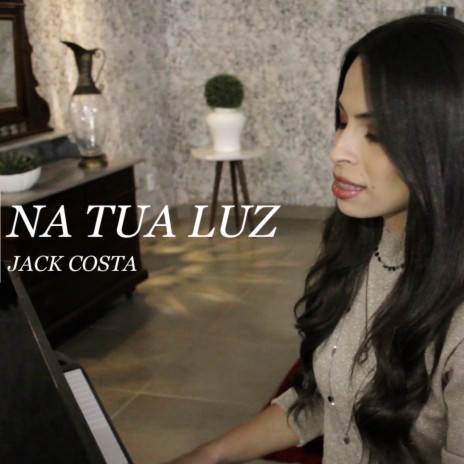 Na Tua Luz | Boomplay Music