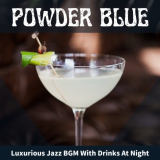 Luxurious Jazz Bgm with Drinks at Night