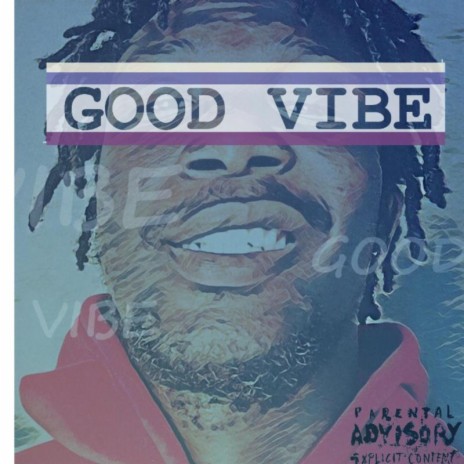 Good Vibe | Boomplay Music