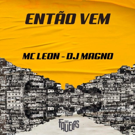 Então Vem ft. DJ MAGNO | Boomplay Music