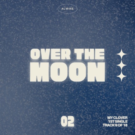 Over The Moon | Boomplay Music