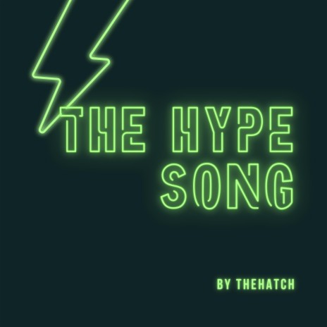 The Hype Song | Boomplay Music