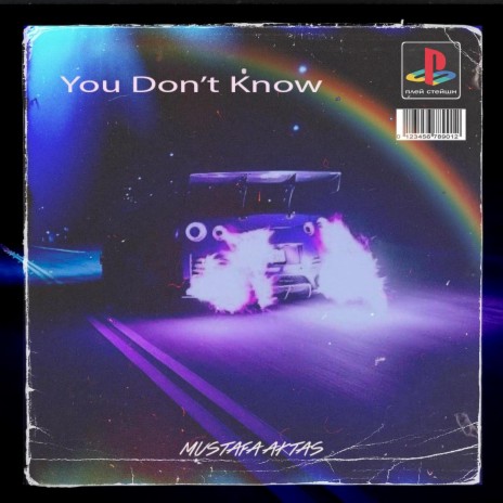 You Don't Know | Boomplay Music