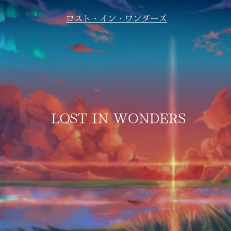 Lost In Wonders | Boomplay Music