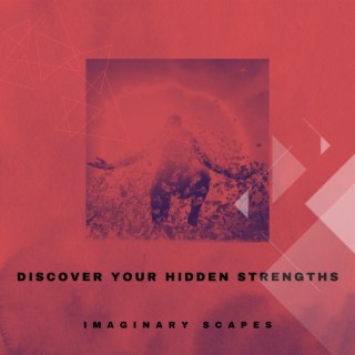 Discover Your Hidden Strengths