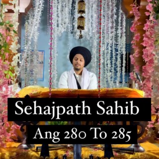 Sehajpath Sahib Ang 280 to 285