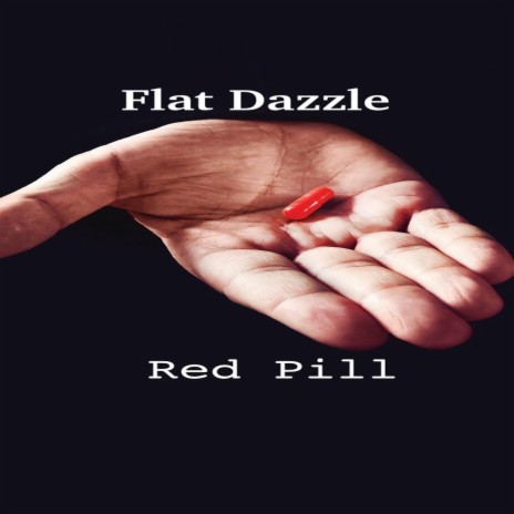 Flat Dazzle (Red Pill) (Radio Edit) | Boomplay Music