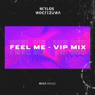 Feel Me (VIP Mix)