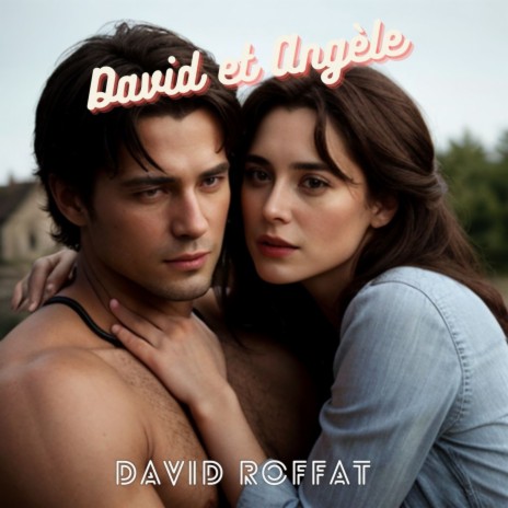 David Et Angèle | Boomplay Music