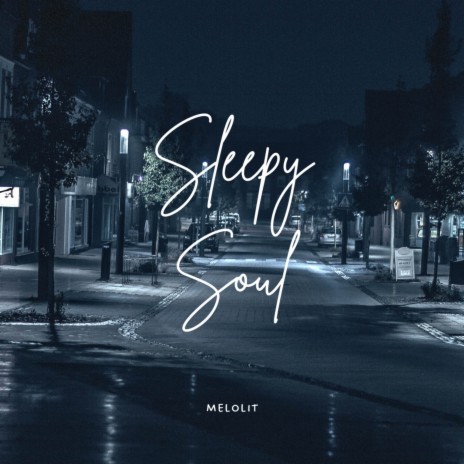 Sleepy Soul | Boomplay Music