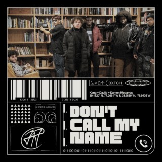 Don't Call My Name ft. Damon Modarres, Kang & Daviid lyrics | Boomplay Music