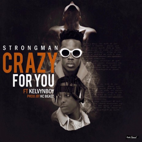 Crazy For You ft. Kelvynboy | Boomplay Music