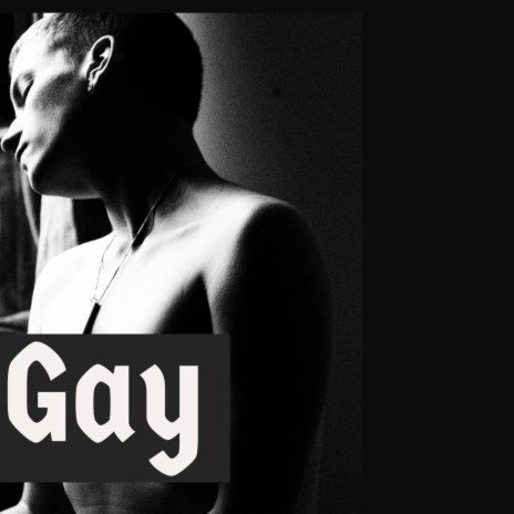 Gay | Boomplay Music