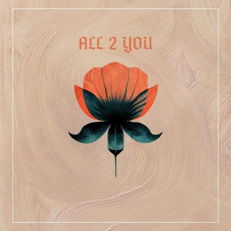 All 2 You | Boomplay Music