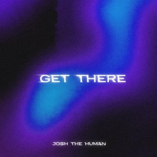 Get There lyrics | Boomplay Music