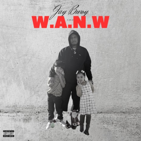W.A.N.W (wish a nigga would)