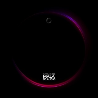 MALA (8d audio)