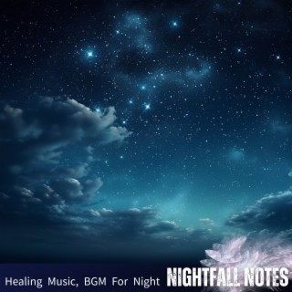 Healing Music, BGM For Night