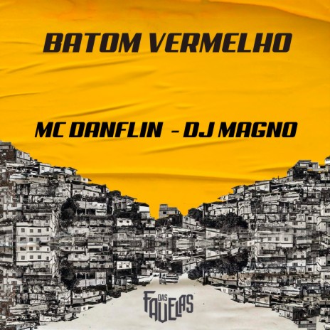 Batom Vermelho ft. DJ MAGNO | Boomplay Music