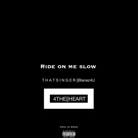 Ride on me Slow | Boomplay Music