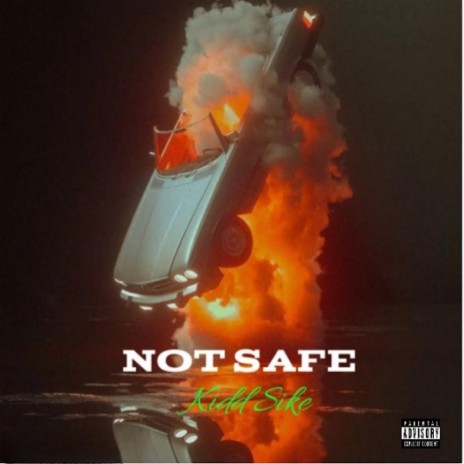 Not Safe | Boomplay Music