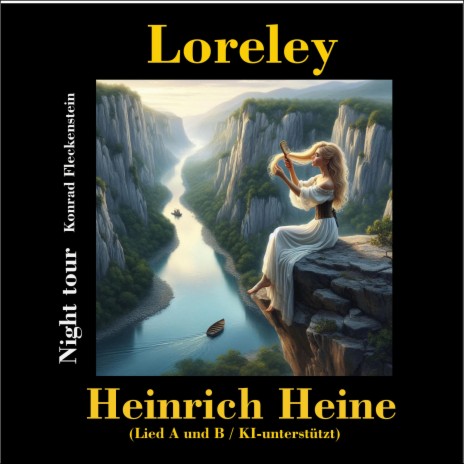 Loreley (A) Heinrich Heine