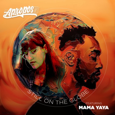 Still On The Globe ft. Mama Yaya | Boomplay Music