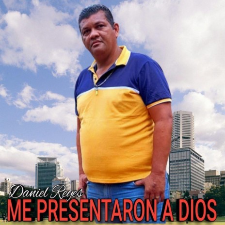 Me presentaron a Dios | Boomplay Music